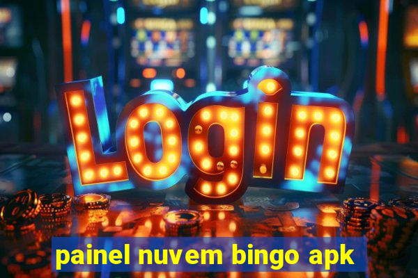 painel nuvem bingo apk